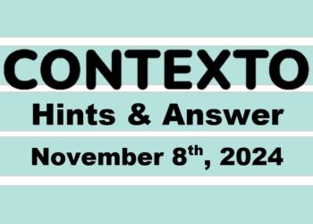 ‘Wordle’ Answer Today 1238 November 8th 2024 – Hints and Solution (11/8/24)