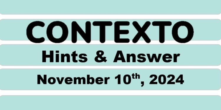 Daily Contexto 784 - November 10th 2024