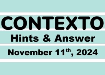 ‘Wordle’ Answer Today 1241 November 11th 2024 – Hints and Solution (11/11/24)