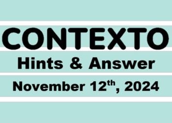 ‘Wordle’ Answer Today 1242 November 12th 2024 – Hints and Solution (11/12/24)