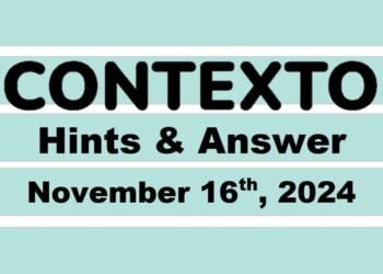 ‘Wordle’ Answer Today 1246 November 16th 2024 – Hints and Solution (11/16/24)