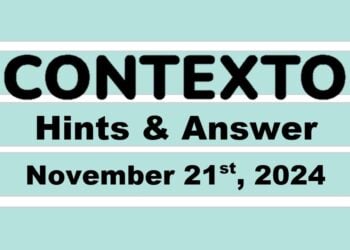 ‘Wordle’ Answer Today 1251 November 21st 2024 – Hints and Solution (11/21/24)