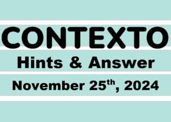 ‘Wordle’ Answer Today 1255 November 25th 2024 – Hints and Solution (11/25/24)