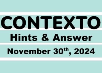 ‘Wordle’ Answer Today 1260 November 30th 2024 – Hints and Solution (11/30/24)