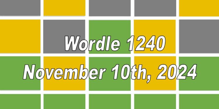Daily Wordle 1240 - 10th November 2024