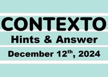 ‘Wordle’ Answer Today 1272 December 12th 2024 – Hints and Solution (12/12/24)