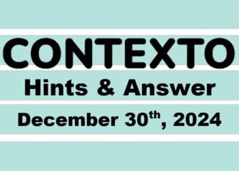 ‘Wordle’ Answer Today 1290 December 30th 2024 – Hints and Solution (12/30/24)