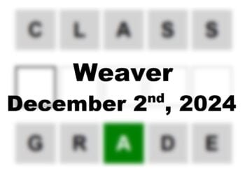 Today’s ‘Weaver’ Answer: December 2nd 2024 Hints and Solution