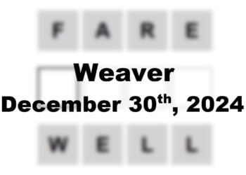 Today’s ‘Weaver’ Answer: December 30th 2024 Hints and Solution