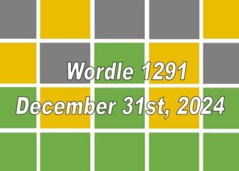 ‘Wordle’ Answer Today 1291 December 31st 2024 – Hints and Solution (12/31/24)