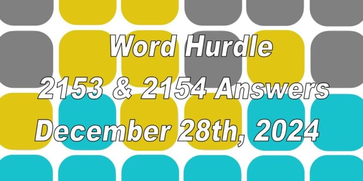 Word Hurdle #2153 & #2154 - 28th December 2024