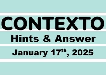 ‘Wordle’ Answer Today 1308 January 17th 2025 – Hints and Solution (1/17/25)
