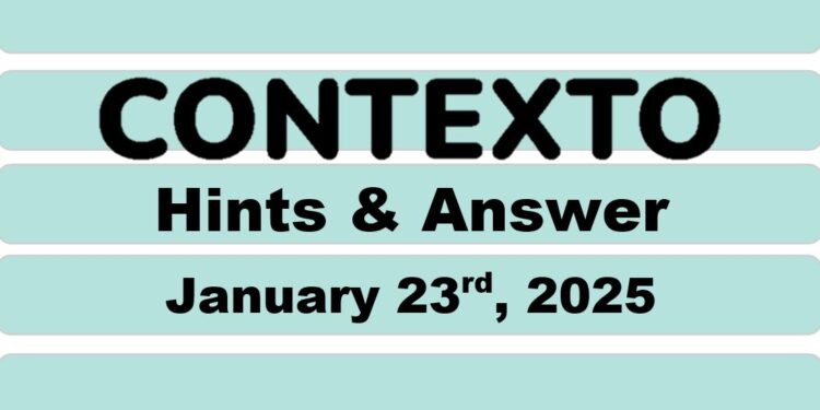 Daily Contexto 858 - January 23rd 2025