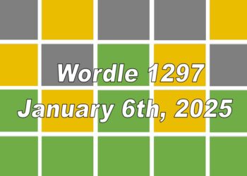 ‘Wordle’ Answer Today 1297 January 6th 2025 – Hints and Solution (1/6/25)