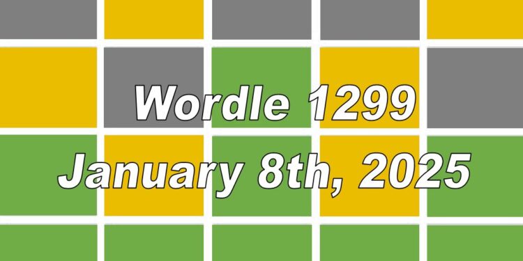 Daily Wordle 1299 - 8th January 2025