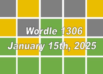‘Wordle’ Answer Today 1306 January 15th 2025 – Hints and Solution (1/15/25)