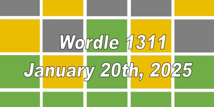 Daily Wordle 1311 - 20th January 2025