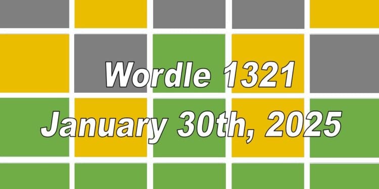 Daily Wordle 1321 - 30th January 2025