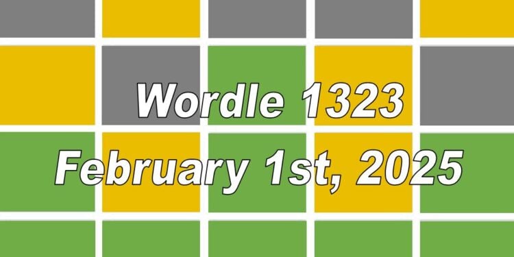 Daily Wordle 1323 - 1st February 2025