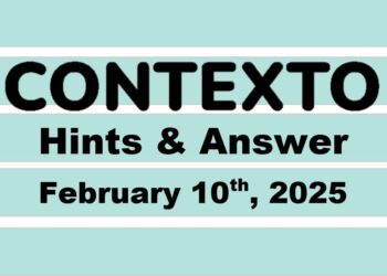 ‘Wordle’ Answer Today 1332 February 10th 2025 – Hints and Solution (2/10/25)