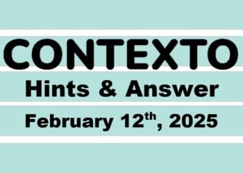 ‘Wordle’ Answer Today 1334 February 12th 2025 – Hints and Solution (2/12/25)