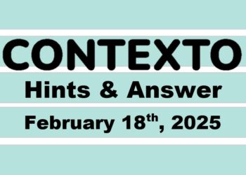 ‘Wordle’ Answer Today 1340 February 18th 2025 – Hints and Solution (2/18/25)
