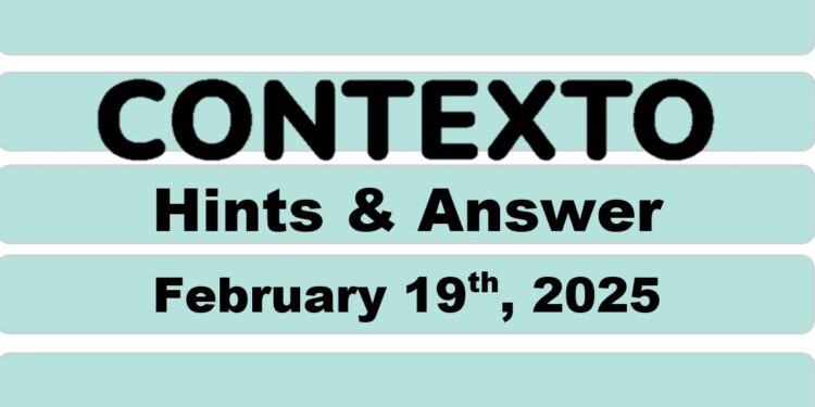Daily Contexto 885 - February 19th 2025