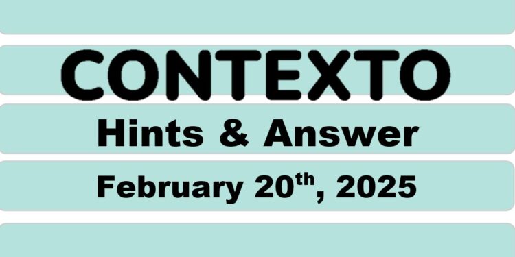 Daily Contexto 886 - February 20th 2025