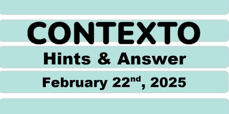 Daily Contexto 888 - February 22nd 2025