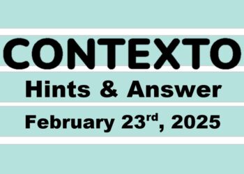 ‘Wordle’ Answer Today 1345 February 23rd 2025 – Hints and Solution (2/23/25)