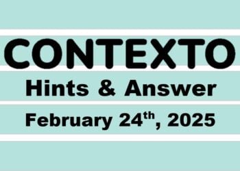 ‘Wordle’ Answer Today 1346 February 24th 2025 – Hints and Solution (2/24/25)