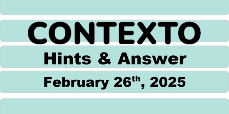 Daily Contexto 892 - February 26th 2025