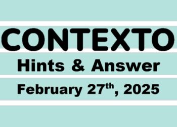 ‘Wordle’ Answer Today 1349 February 27th 2025 – Hints and Solution (2/27/25)