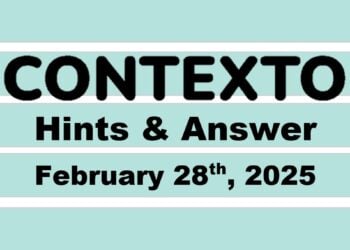 ‘Wordle’ Answer Today 1350 February 28th 2025 – Hints and Solution (2/28/25)