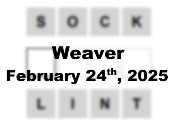 Today’s ‘Weaver’ Answer: February 24th 2025 Hints and Solution