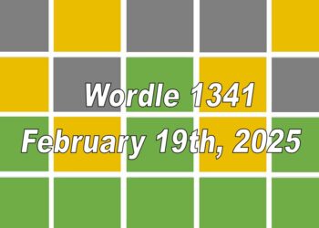 ‘Wordle’ Answer Today 1341 February 19th 2025 – Hints and Solution (2/19/25)