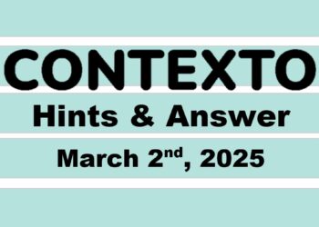 ‘Wordle’ Answer Today 1352 March 2nd 2025 – Hints and Solution (3/2/25)