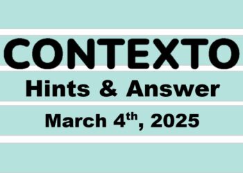 ‘Wordle’ Answer Today 1354 March 4th 2025 – Hints and Solution (3/4/25)