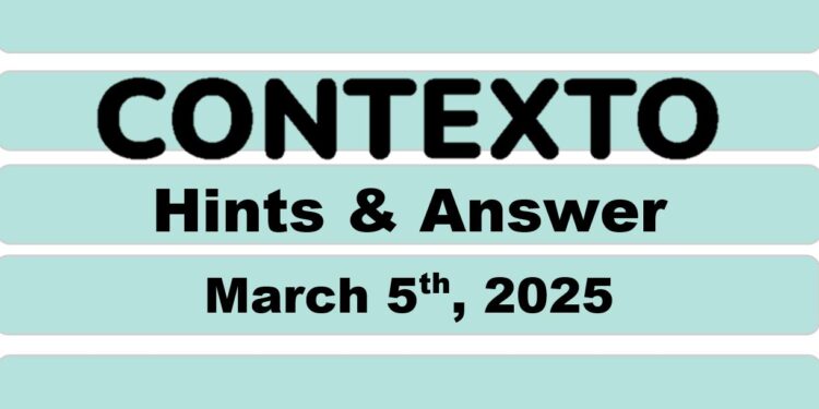 Daily Contexto 899 - March 5th 2025