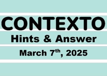 ‘Wordle’ Answer Today 1357 March 7th 2025 – Hints and Solution (3/7/25)