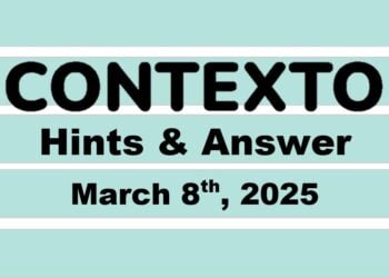 ‘Wordle’ Answer Today 1358 March 8th 2025 – Hints and Solution (3/8/25)