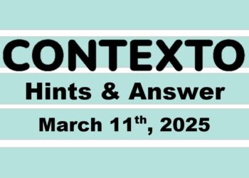 ‘Wordle’ Answer Today 1361 March 11th 2025 – Hints and Solution (3/11/25)