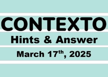 ‘Wordle’ Answer Today 1367 March 17th 2025 – Hints and Solution (3/17/25)