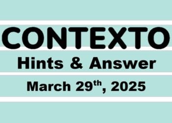 ‘Wordle’ Answer Today 1379 March 29th 2025 – Hints and Solution (3/29/25)