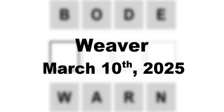 Daily Weaver Answers - 10th March 2025
