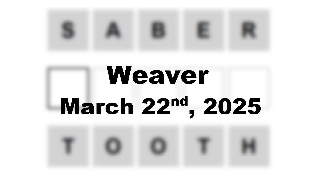 ‘Wordle’ Answer Today 1372 March 22nd 2025 – Hints and Solution (3/22/25)