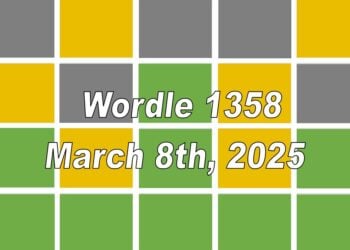 ‘Wordle’ Answer Today 1358 March 8th 2025 – Hints and Solution (3/8/25)