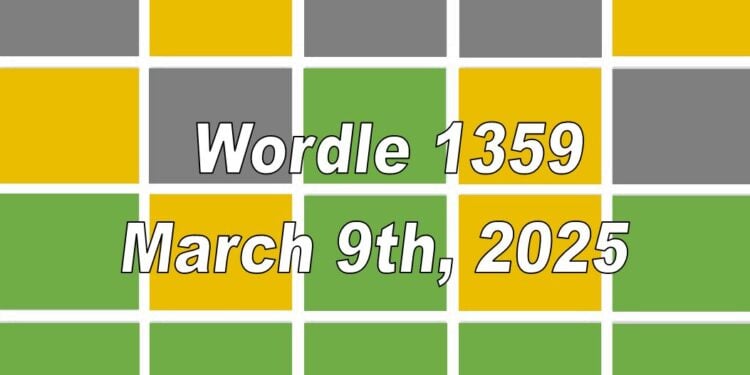 Daily Wordle 1359 - 9th March 2025