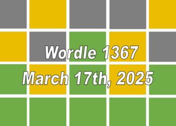 ‘Wordle’ Answer Today 1367 March 17th 2025 – Hints and Solution (3/17/25)