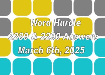 ‘Wordle’ Answer Today 1356 March 6th 2025 – Hints and Solution (3/6/25)